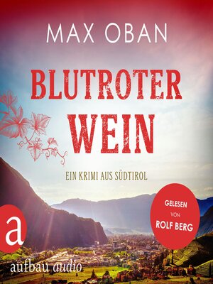 cover image of Blutroter Wein--Ein Krimi aus Südtirol (Ungekürzt)